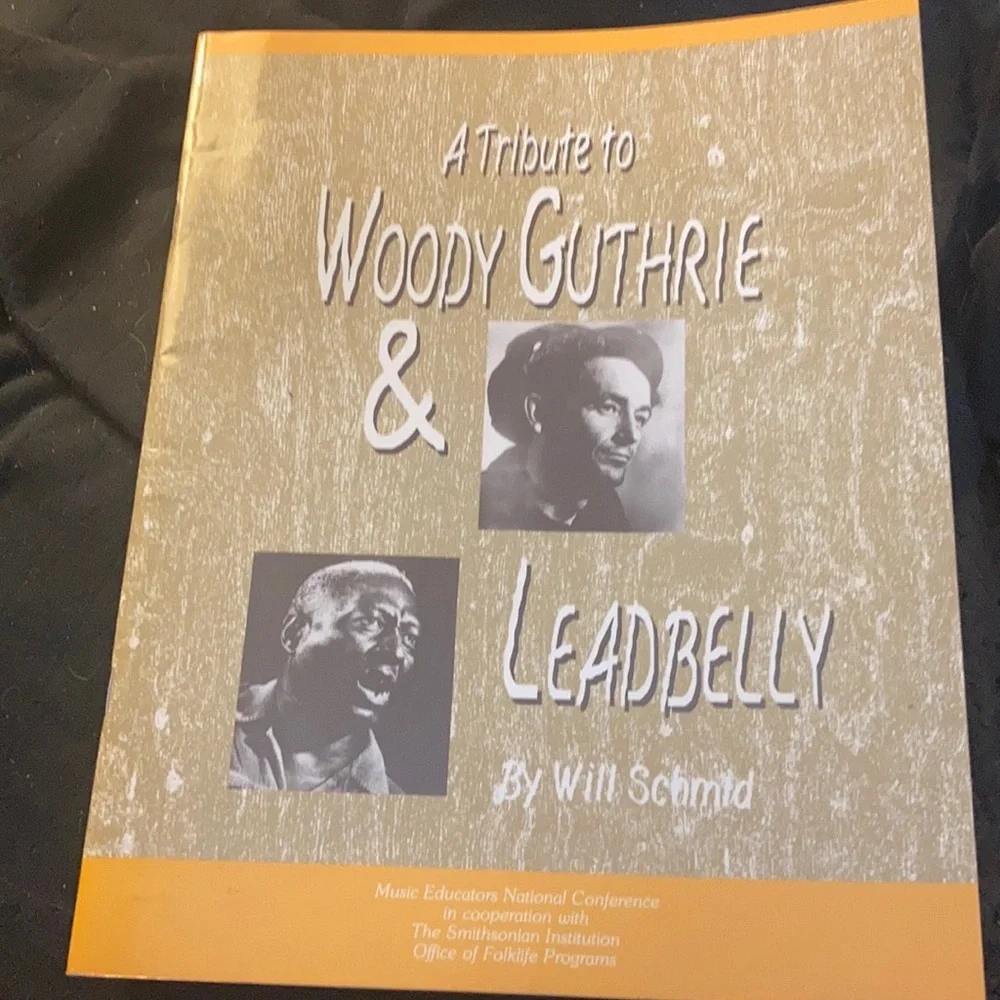 A tribute to woody Guthrie and leadbelly music book